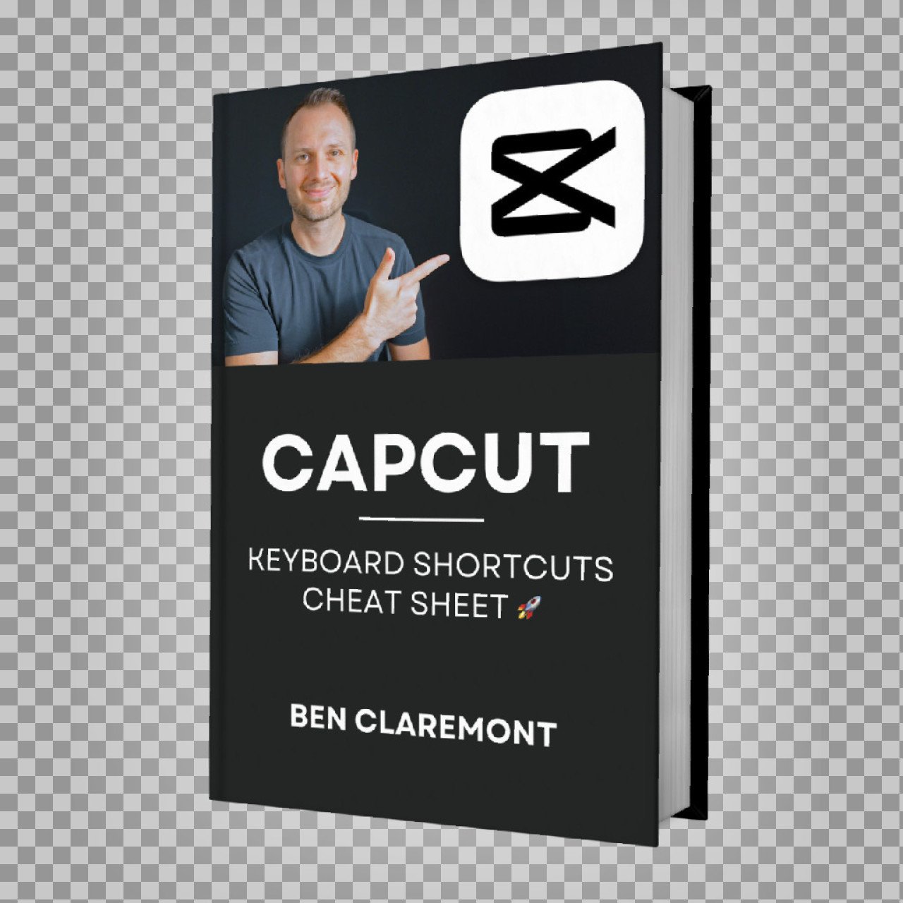 CapCut Keyboard Shortcuts Cheat Sheet PNG | Ben Claremont eBook Cover